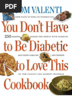 You Don't Have To Be Diabetic To Love This Cookbook 250 Amazing Dishes For People With Diabetes and Their Families and Friends PDF