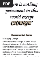 There Is Nothing Permanent in This World Except Change"