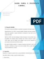 Carga de Trabalho, Fadiga e Insatisfação Laboral