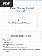 Finite Element Method MV - 6251: by Cap. Dr. Riessom W/Giorgis