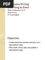 Descriptive Writing Describing An Event: Week of September 15-19 Alexis A Fruia 6 Grade English