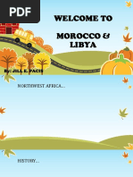 Welcome To Morocco & Libya: By: Jill E. Pacis