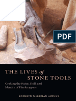 Kathryn Weedman Arthur - The Lives of Stone Tool: Crafting The Status, Skill, and Identity of Flintknappers