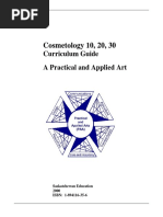 Cosmetology 10, 20, 30: Curriculum Guide A Practical and Applied Art