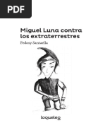 Miguel Luna Contra Los Extraterrestres: Fedosy Santaella