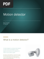 Motion Detector: Bikesh Shrestha Ari Rajamäki