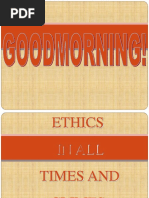 Ethics in All and Climes 4