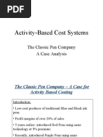 Activity-Based Cost Systems: The Classic Pen Company A Case Analysis