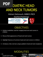 Pediatric Head and Neck Tumors: Hisham Dahmoush, MBBCH FRCR Stanford Radiology