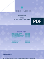 Modul Batuk: Kelompok 3 Tutor: Dr. Nevi Sulvita Karsa, M.Kes