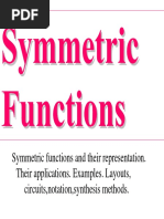 Symmetric Functions and Their Representation. Their Applications. Examples. Layouts, Circuits, Notation, Synthesis Methods