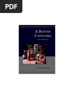 A Baptist Catechism With Commentary