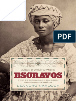 Achados e Perdidos Da História - Escravos