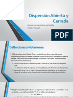 Dispersión Abierta y Cerrada