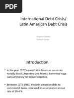 International Debt Crisis/ Latin American Debt Crisis: - Arpana Chandra - Santosh Sarate