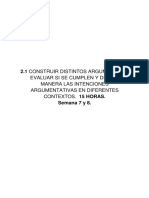 2.1 CONSTRUIR DISTINTOS ARGUMENTOS Y EVALUAR SI SE CUMPLEN Y DE QUÉ MANERA LAS INTENCIONES ARGUMENTATIVAS EN DIFERENTES CONTEXTOS. 15 HORAS. Semana 7 y 8 PDF