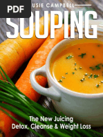 Souping - The New Juicing - Detox