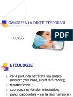 Curs 8 - Gangrena La Dintii Temporari