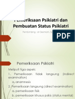 Pemeriksaan Psikiatri Dan Pembuatan Status Psikiatri