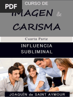 INFLUENCIA SUBLIMINAL (CURSO DE IMAGEN Y CARISMA N - 4)