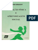 BRACHT, VALTER. Educação Física e Aprendizagem Social