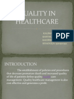 Quality in Healthcare: KALPANA-3510910311 KASTHURI-3510910340 KAVIPRIYA-3510910346 KHADEEJA-3510910352