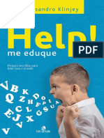 Help! Me Eduque - Prepare Seu Filho para Li - Rossandro Klinjey