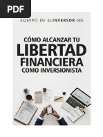 Cómo Alcanzar Tu Libertad Financiera Como Inversionista. Helio Laguna