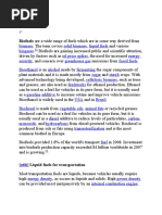 Biofuel: Biofuels Are A Wide Range of Fuels Which Are in Some Way Derived From