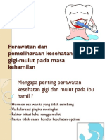 Perawatan Dan Pemeliharaan Kesehatan Gigi-Mulut Pada Masa Kehamilan