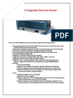 The Cisco 3845 Integrated Services Router: o o o o