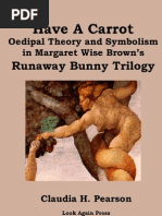 Have A Carrot: Oedipal Theory and Symbolism in Margaret Wise Brown's Runaway Bunny Trilogy