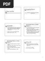 Computing Returns: Price Beginning Dividends Price Beginning - Price Ending Return +