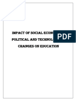 Impact of Social Economic Political and Technological Changes On Education