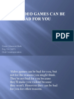 Why Video Games Can Be Bad For You: Name: Mansoor Shah Reg. No: 54271 Oral Communication