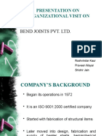 Presentation On Organizational Visit On: Bend Joints Pvt. LTD