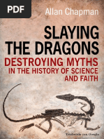 CHAPMAN, Allan (2013) - Matando A Los Dragones. Destruyendo Mitos en La Historia de La Ciencia y La Fe PDF