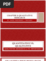 Chapter 2: Qualitative Research: By: Hazel Marianne L. Mariano