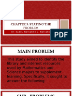 Chapter 3: Stating The Problem: By: Hazel Marianne L. Mariano