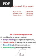 Psychrometric Processes: Rajan Devkota - 1714101083 Rajneesh Kumar - 1714101084 Rishabh Kumar - 1714101087