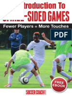 Small-Sided Games: Fewer Players More Touches