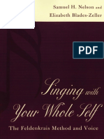 Nelson & Zeller - Singing With Your Whole Self (Feldenkrais Method & Voice - 2002) PDF