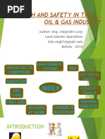 Health and Safety in The Oil & Gas Industry: Author: Eng. Alejandro Levy Land Seismic Operations Bolivia - 2016