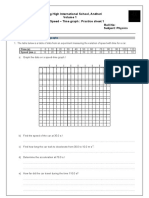 Billabong High International School, Andheri Grade IX: Speed - Time Graph: Practice Sheet 1 Name: Roll No: Date: April 2020 Subject: Physics