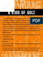 A Kind of Quiz: "A Kind of Quiz ": The Essential Aim of The Files Put Forward Here Is To Make An