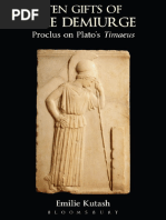 Kutash, E.-Ten Gifts of The Demiurge - Proclus On Plato's Timaeus-Bloomsbury Publishing (2013) PDF