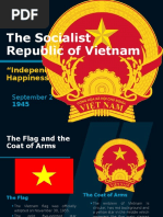 The Socialist Republic of Vietnam: "Independence, Freedom, and Happiness"