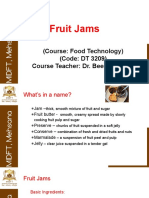 Fruit Jams: (Course: Food Technology) (Code: DT 3209) Course Teacher: Dr. Beenu Tanwar