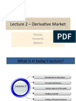 Lecture 2 - Derivative Market: Futures Forwards Options