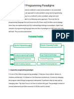 Introduction of Programming Paradigms: Paradigm Can Also Be Termed As Method To Solve Some Problem or Do Some Task